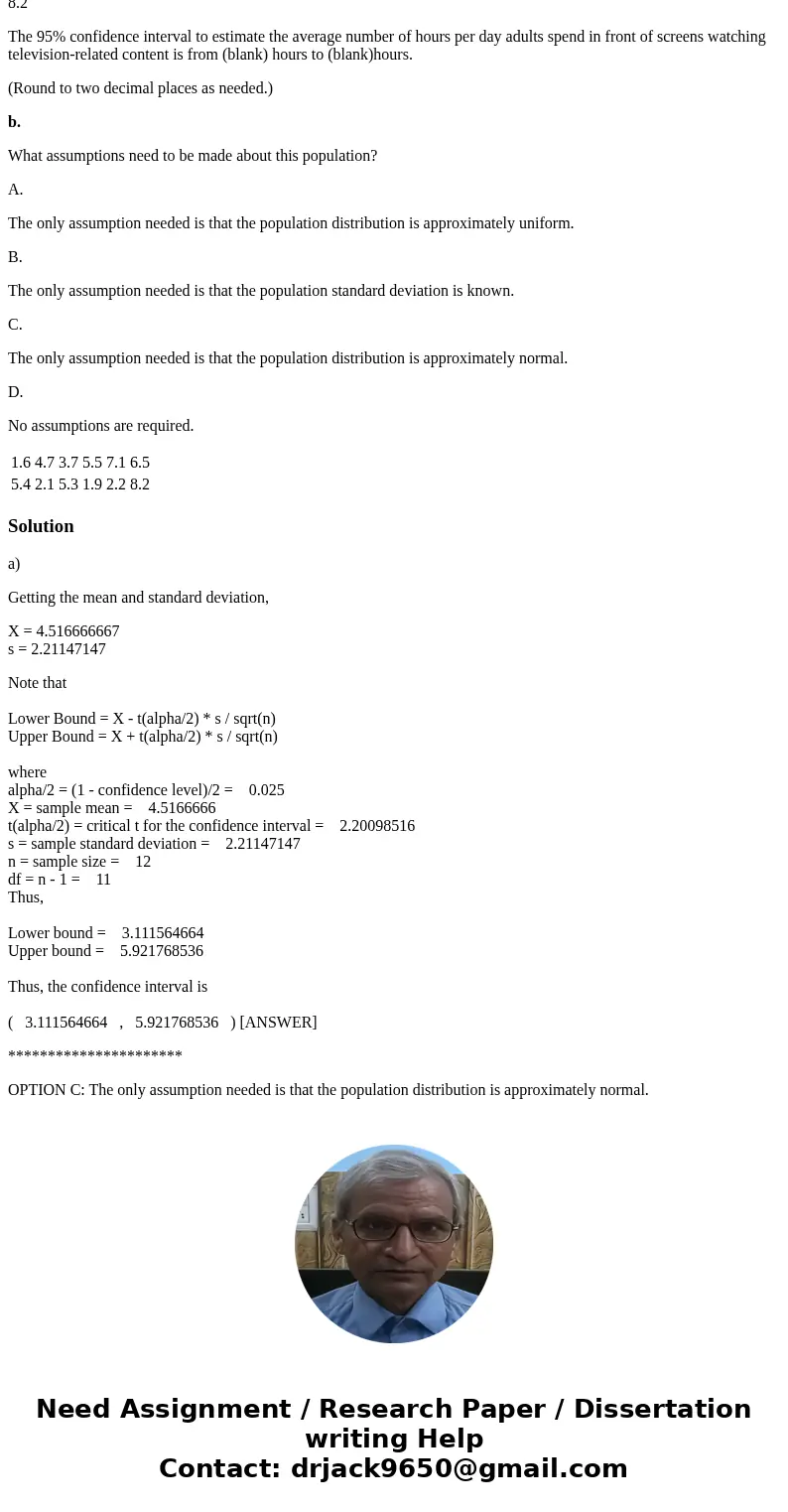 the following data show the number of hours per day 12 adults spent in front of screens watching television-related content. Complete parts a and b below. 1.6 4 the following data show the number of hours per day 12 adults spent in front of screens watching television-related content. Complete parts a and b below. 1.6 4