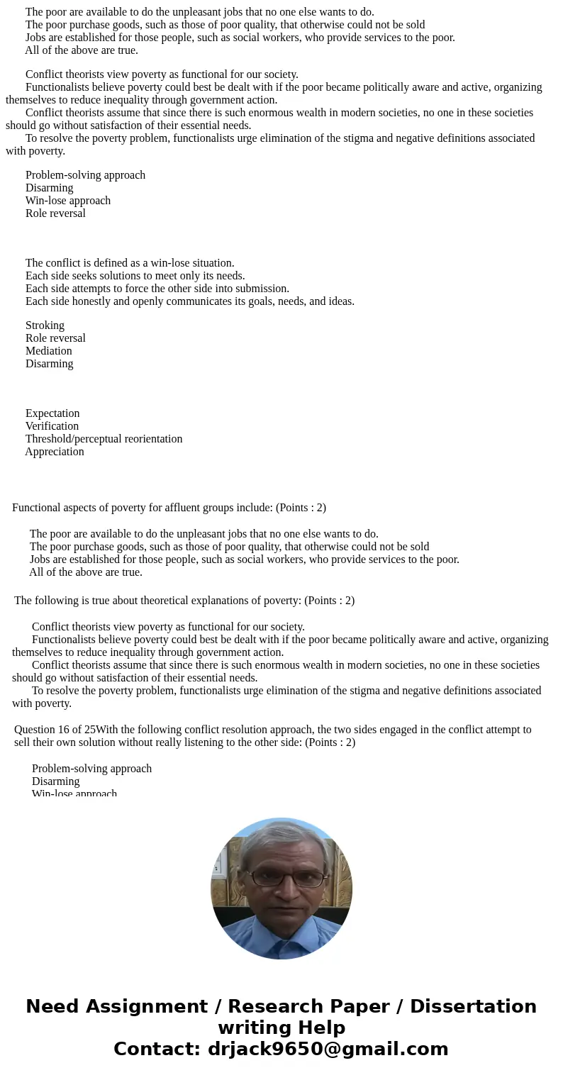 The poor are available to do the unpleasant jobs that no one else wants to do. The poor purchase goods, such as those of poor quality, that otherwise could not  The poor are available to do the unpleasant jobs that no one else wants to do. The poor purchase goods, such as those of poor quality, that otherwise could not