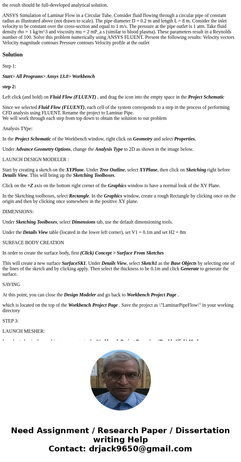the result should be full-developed analytical solution. ANSYS Simulation of Laminar Flow in a Circular Tube. Consider fluid flowing through a circular pipe of  the result should be full-developed analytical solution. ANSYS Simulation of Laminar Flow in a Circular Tube. Consider fluid flowing through a circular pipe of