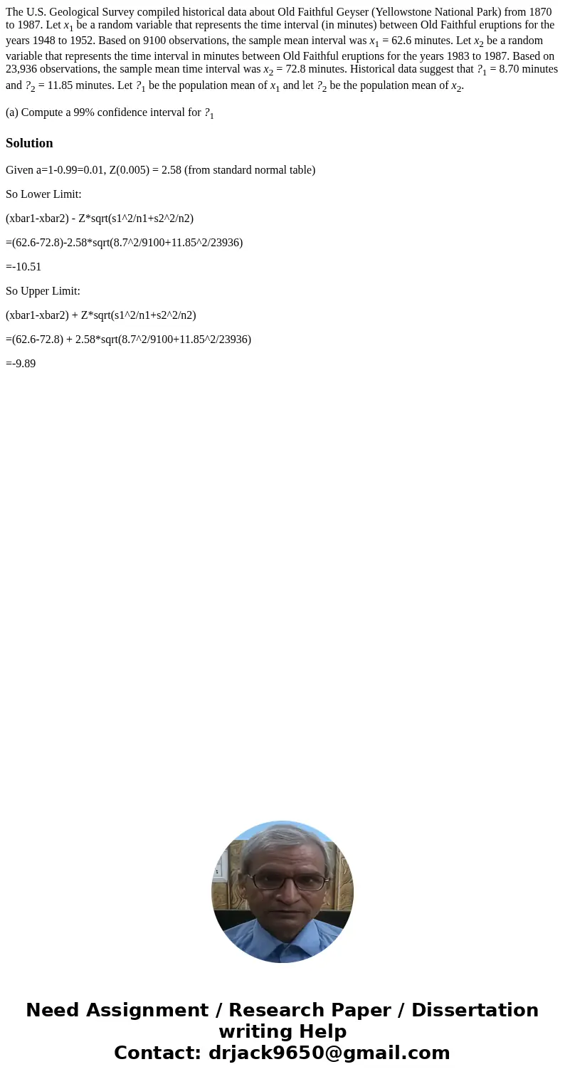 The U.S. Geological Survey compiled historical data about Old Faithful Geyser (Yellowstone National Park) from 1870 to 1987. Let x1 be a random variable that re The U.S. Geological Survey compiled historical data about Old Faithful Geyser (Yellowstone National Park) from 1870 to 1987. Let x1 be a random variable that re