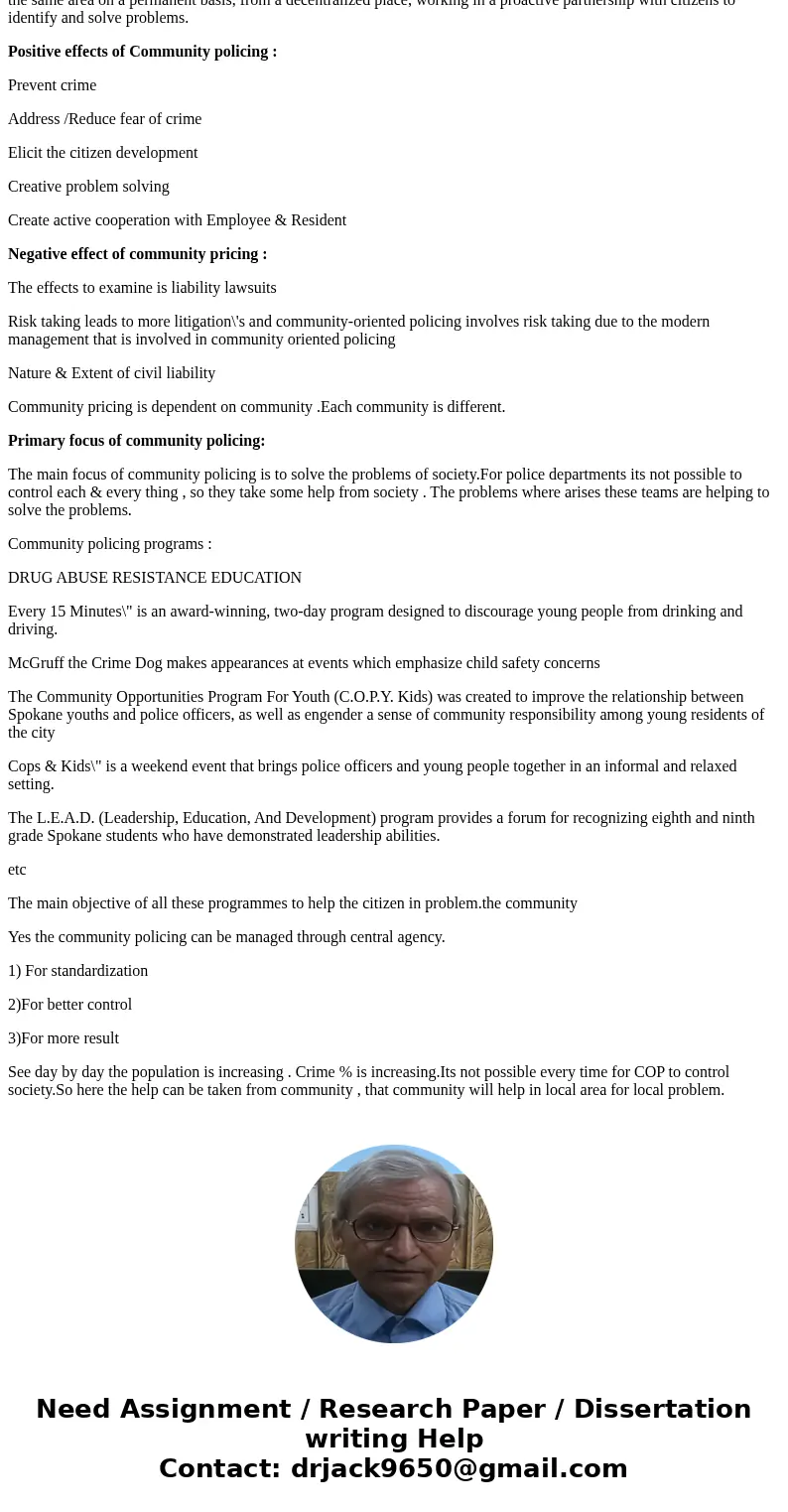 Theories of law enforcement/Subject Discuss the positive and negative effects of community policing. Identify some community policing programs and explain their Theories of law enforcement/Subject Discuss the positive and negative effects of community policing. Identify some community policing programs and explain their