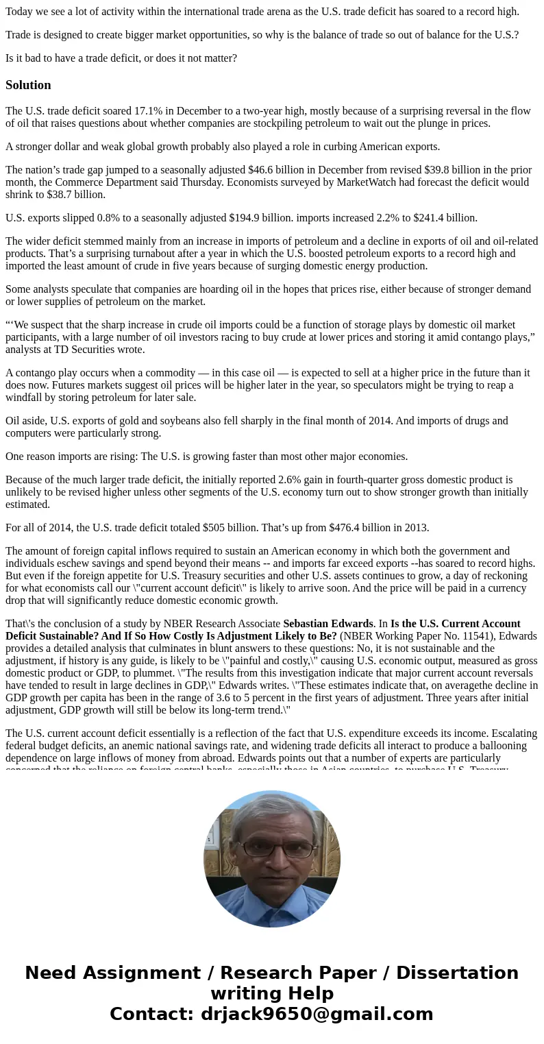 Today we see a lot of activity within the international trade arena as the U.S. trade deficit has soared to a record high. Trade is designed to create bigger ma