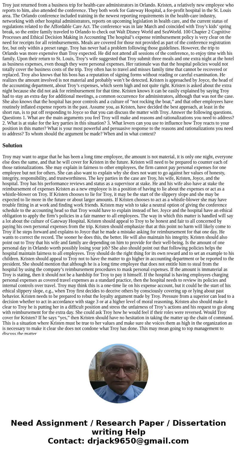 Troy just returned from a business trip for health-care administrators in Orlando. Kristen, a relatively new employee who reports to him, also attended the conf