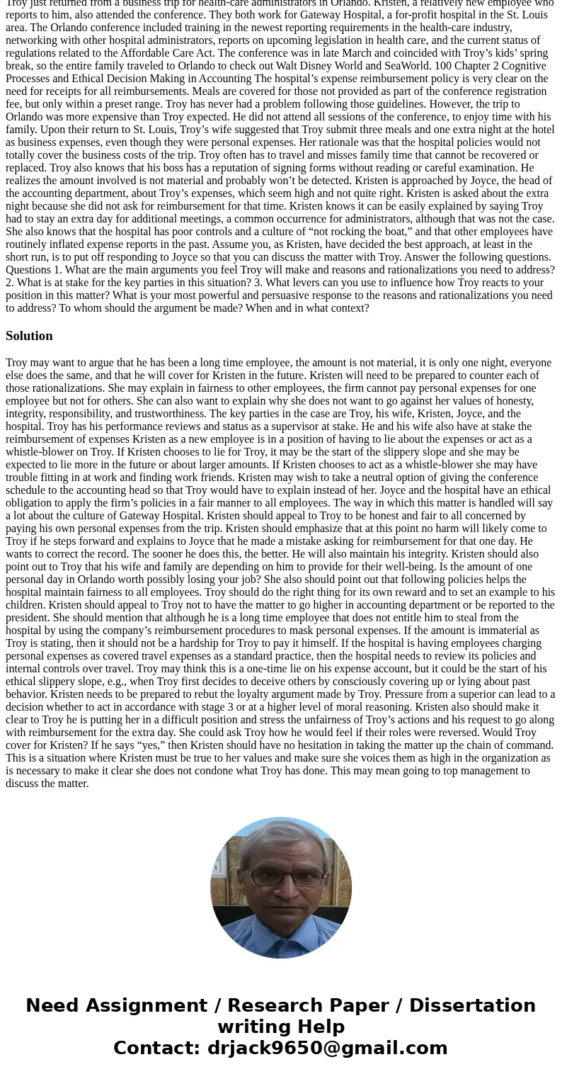 Troy just returned from a business trip for health-care administrators in Orlando. Kristen, a relatively new employee who reports to him, also attended the conf
