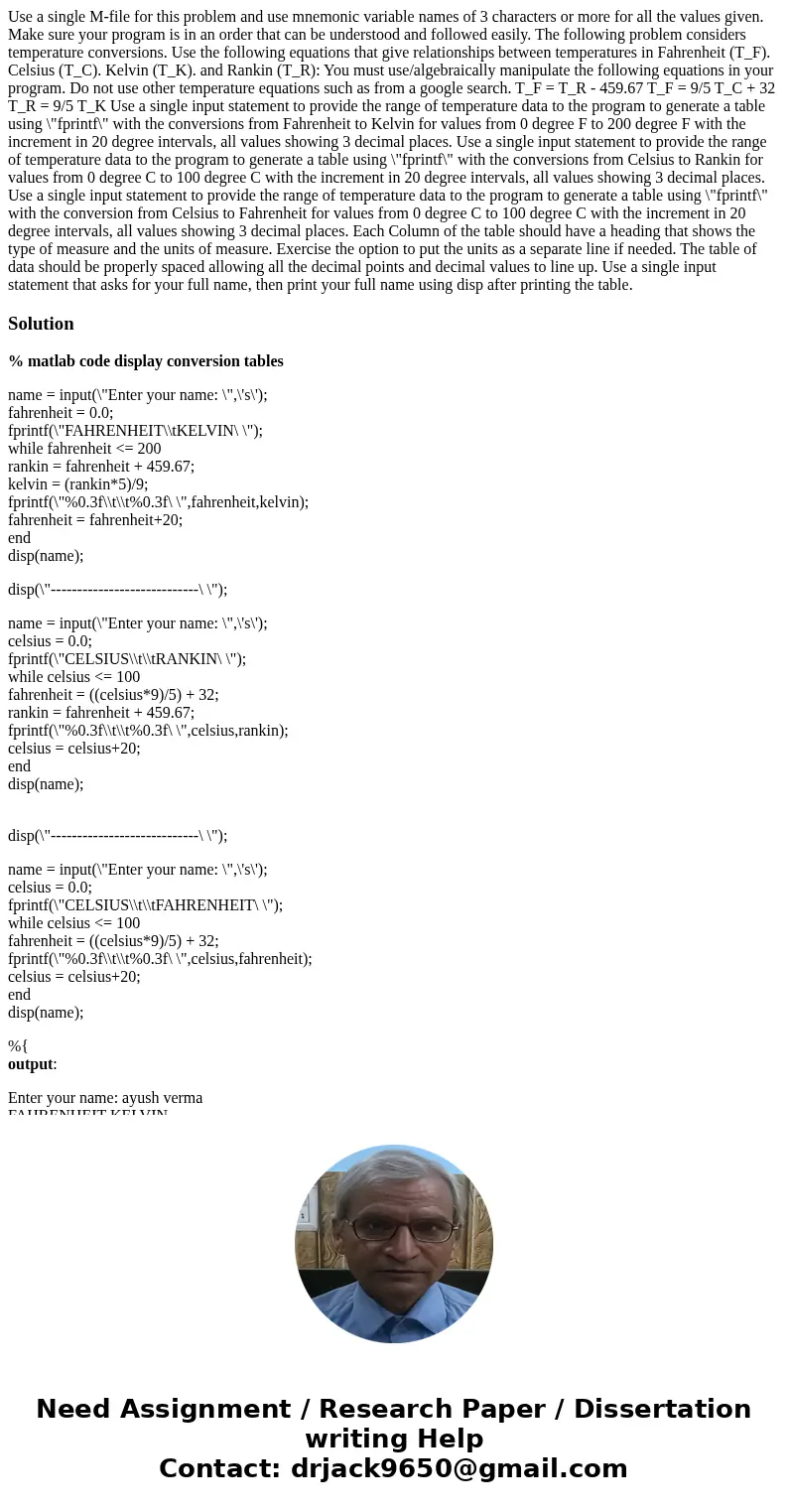  Use a single M-file for this problem and use mnemonic variable names of 3 characters or more for all the values given. Make sure your program is in an order th