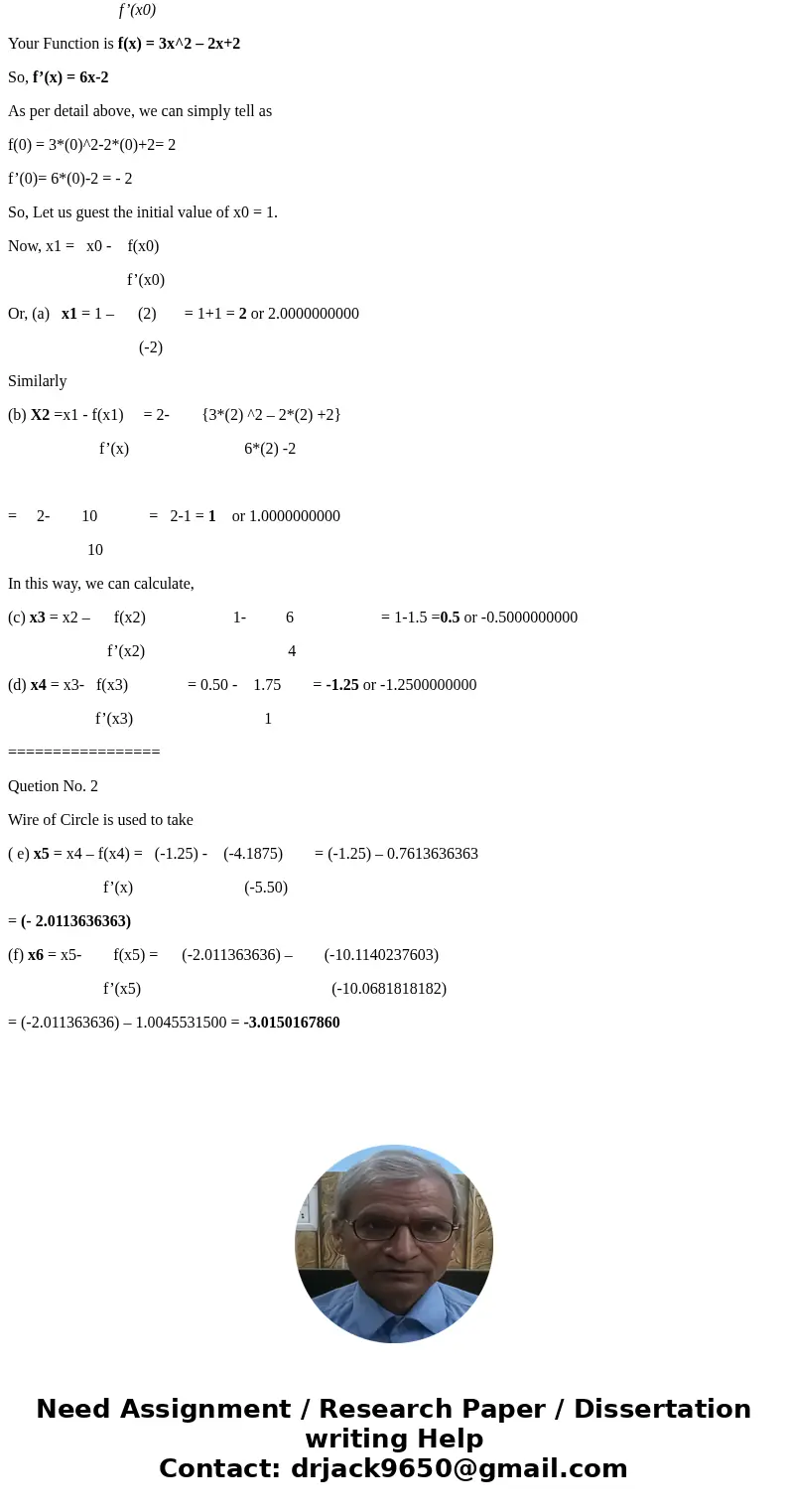 USe Newton\'s method to approx imate the zevo of the equahen f(x)= 3x22x+2 Correct to ten decimal places Make sure fo write the general formule which You will   USe Newton\'s method to approx imate the zevo of the equahen f(x)= 3x22x+2 Correct to ten decimal places Make sure fo write the general formule which You will