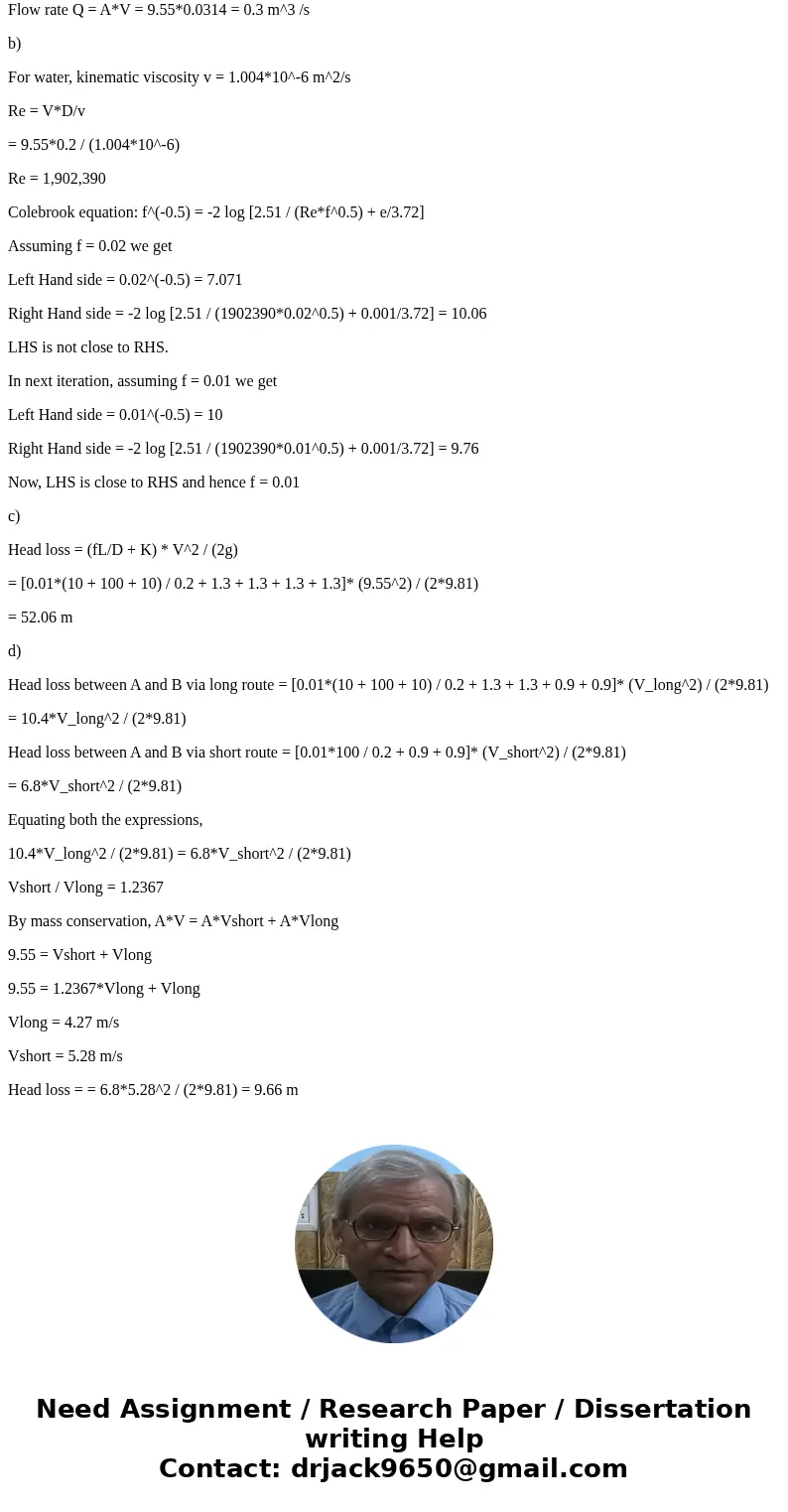 Water flows through a pipe system as shown with a velocity profile: u = 19.1(1-r2/R2) The relative roughness of the pipes, ?/D=0.001. For these conditions find: Water flows through a pipe system as shown with a velocity profile: u = 19.1(1-r2/R2) The relative roughness of the pipes, ?/D=0.001. For these conditions find: