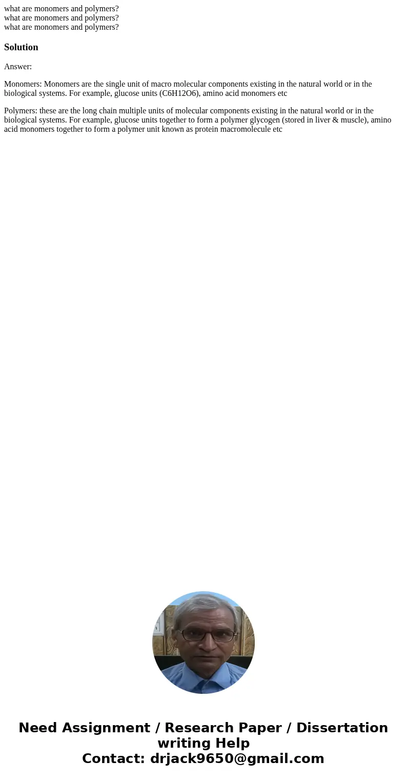 what are monomers and polymers? what are monomers and polymers? what are monomers and polymers?SolutionAnswer: Monomers: Monomers are the single unit of macro   what are monomers and polymers? what are monomers and polymers? what are monomers and polymers?SolutionAnswer: Monomers: Monomers are the single unit of macro