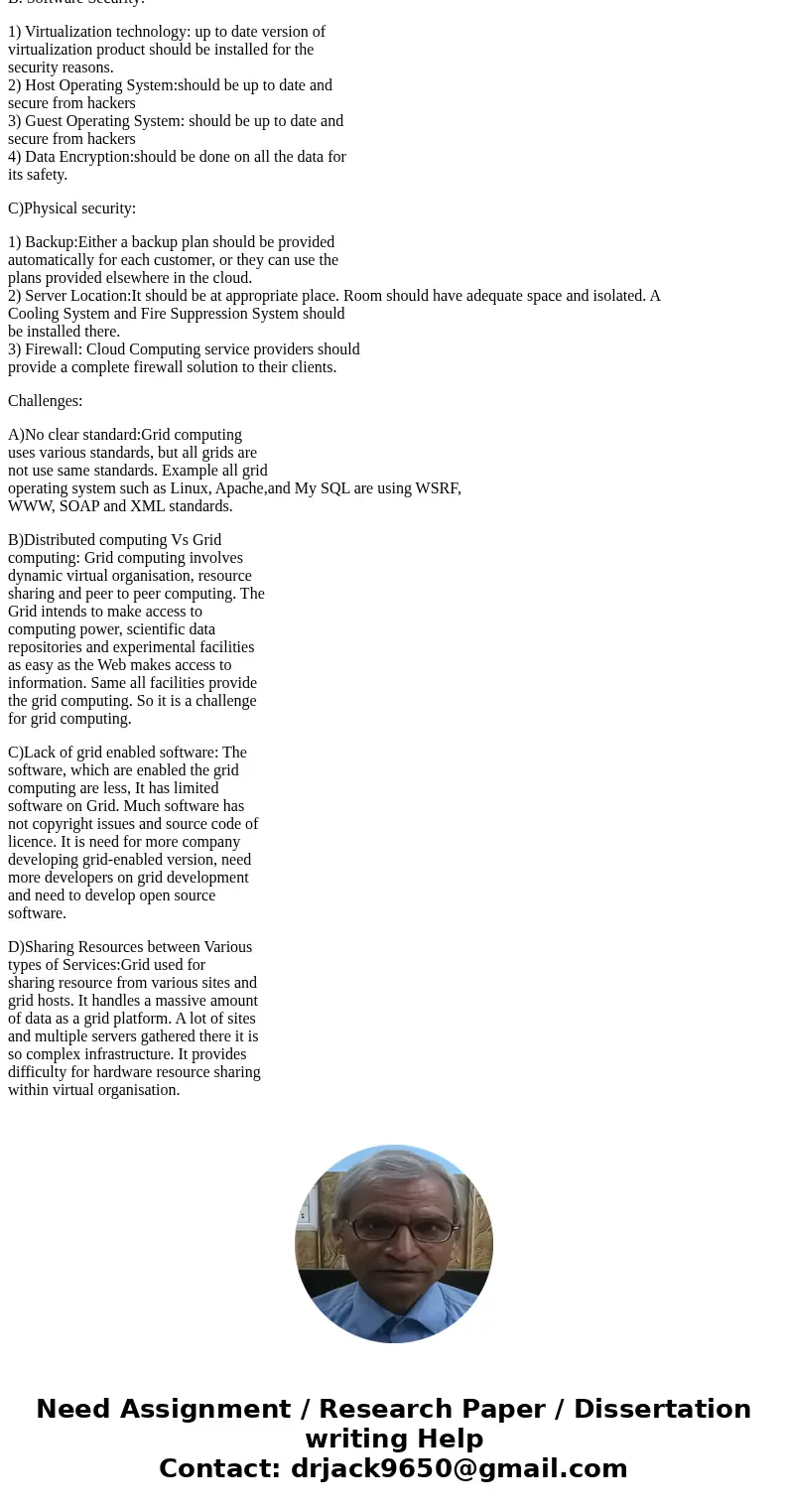 What are the security requirements and challenges of Grid and Cloud Computing?Solutionsecurity issues: A. Policies: 1) Inside Threats: good supervision should b What are the security requirements and challenges of Grid and Cloud Computing?Solutionsecurity issues: A. Policies: 1) Inside Threats: good supervision should b