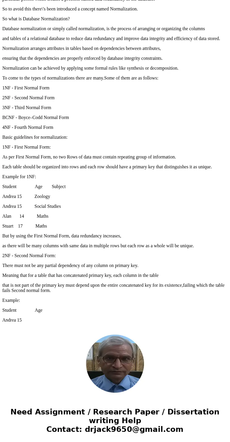 What is Database Normalization?Explain the guidelines for ensuring that database are normalized.SolutionHere is the answer for your respective question on datab What is Database Normalization?Explain the guidelines for ensuring that database are normalized.SolutionHere is the answer for your respective question on datab