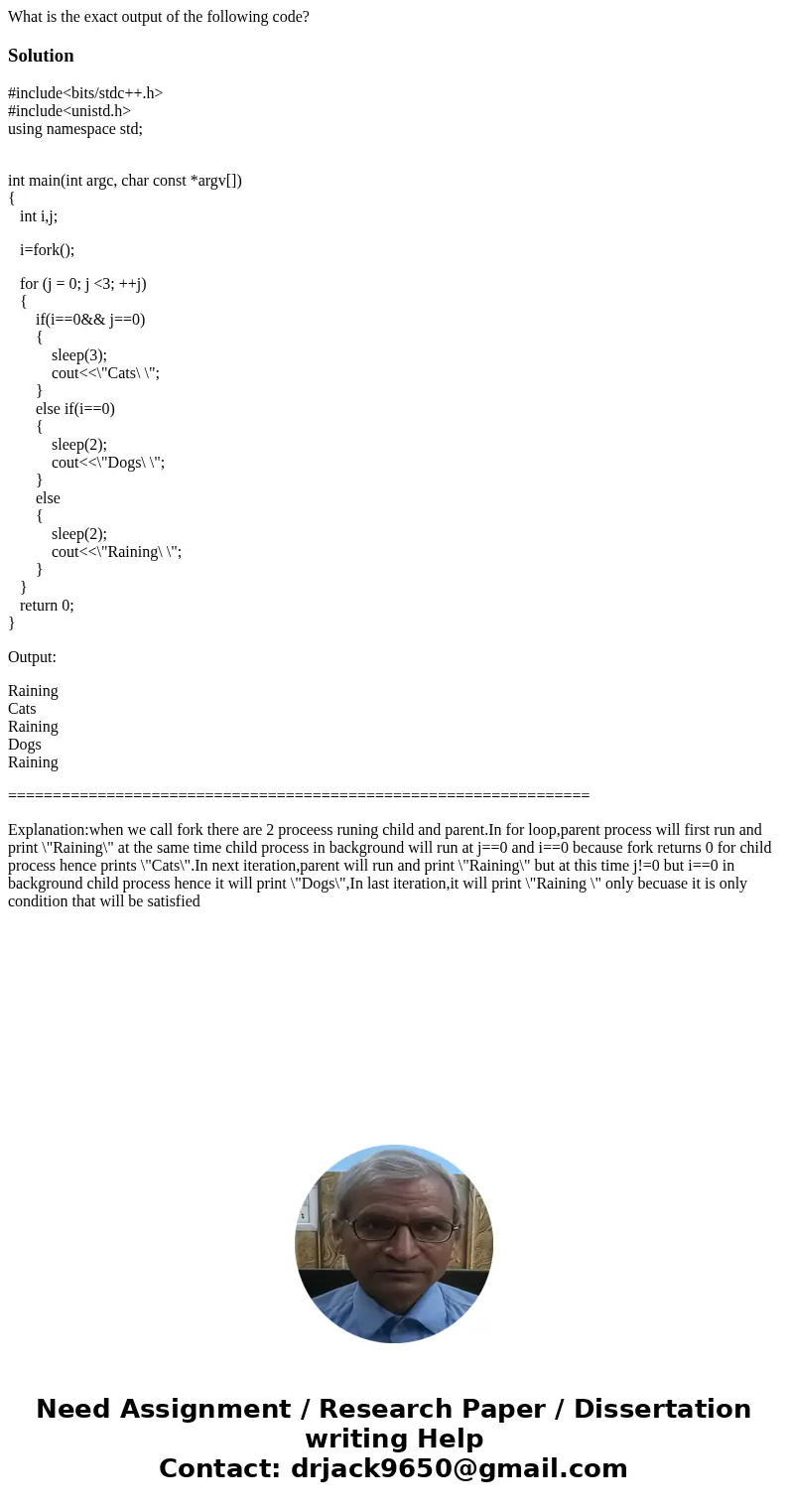 What is the exact output of the following code? Solution#include<bits/stdc++.h> #include<unistd.h> using namespace std; int main(int argc, char con  What is the exact output of the following code? Solution#include<bits/stdc++.h> #include<unistd.h> using namespace std; int main(int argc, char con