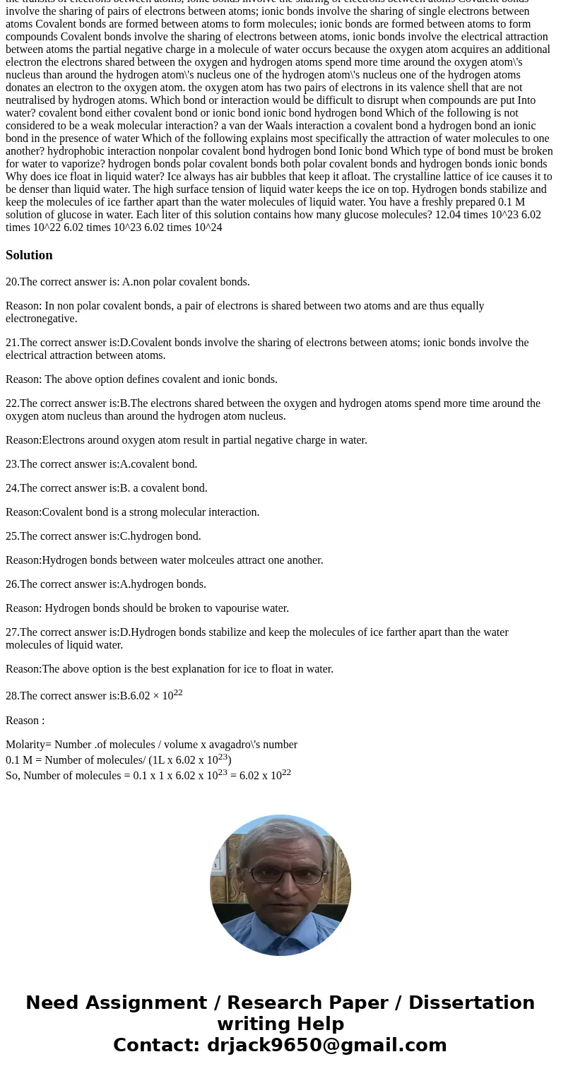  When two atoms are equally electronegative, they will interact to form nonpolar covalent bonds. polar covalent bonds. hydrogen bonds ionic bonds. What is the d