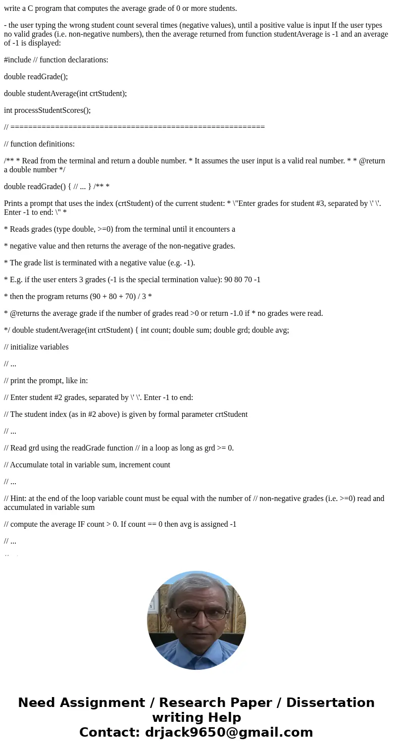 write a C program that computes the average grade of 0 or more students. - the user typing the wrong student count several times (negative values), until a posi write a C program that computes the average grade of 0 or more students. - the user typing the wrong student count several times (negative values), until a posi