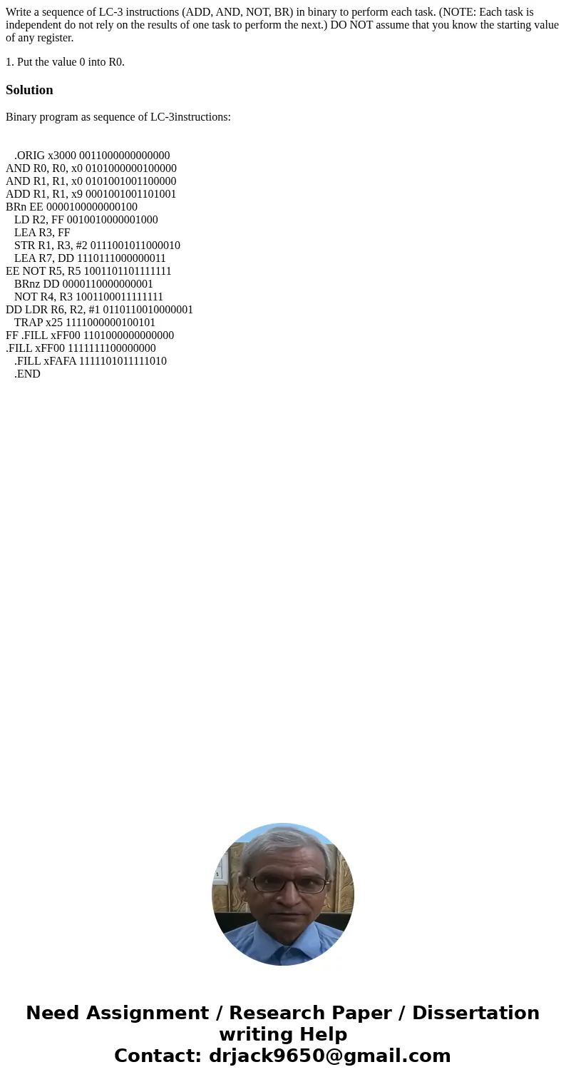  Write a sequence of LC-3 instructions (ADD, AND, NOT, BR) in binary to perform each task. (NOTE: Each task is independent do not rely on the results of one tas