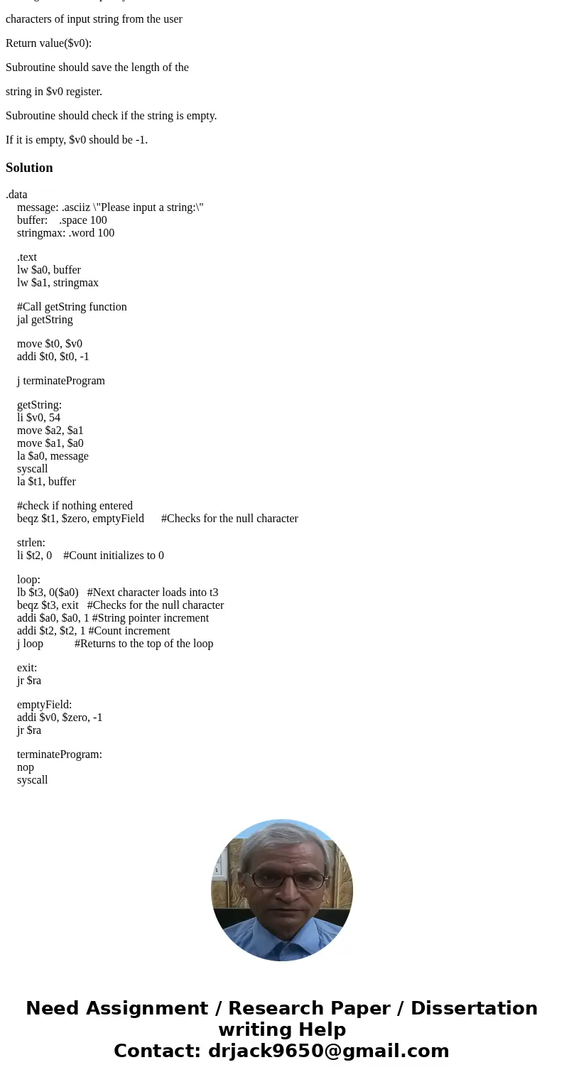Write a subroutine that reads a string from the user. Parameters ($a0, $a1): $a0 should specify the buffer that string is placed $a1 register should specify the Write a subroutine that reads a string from the user. Parameters ($a0, $a1): $a0 should specify the buffer that string is placed $a1 register should specify the