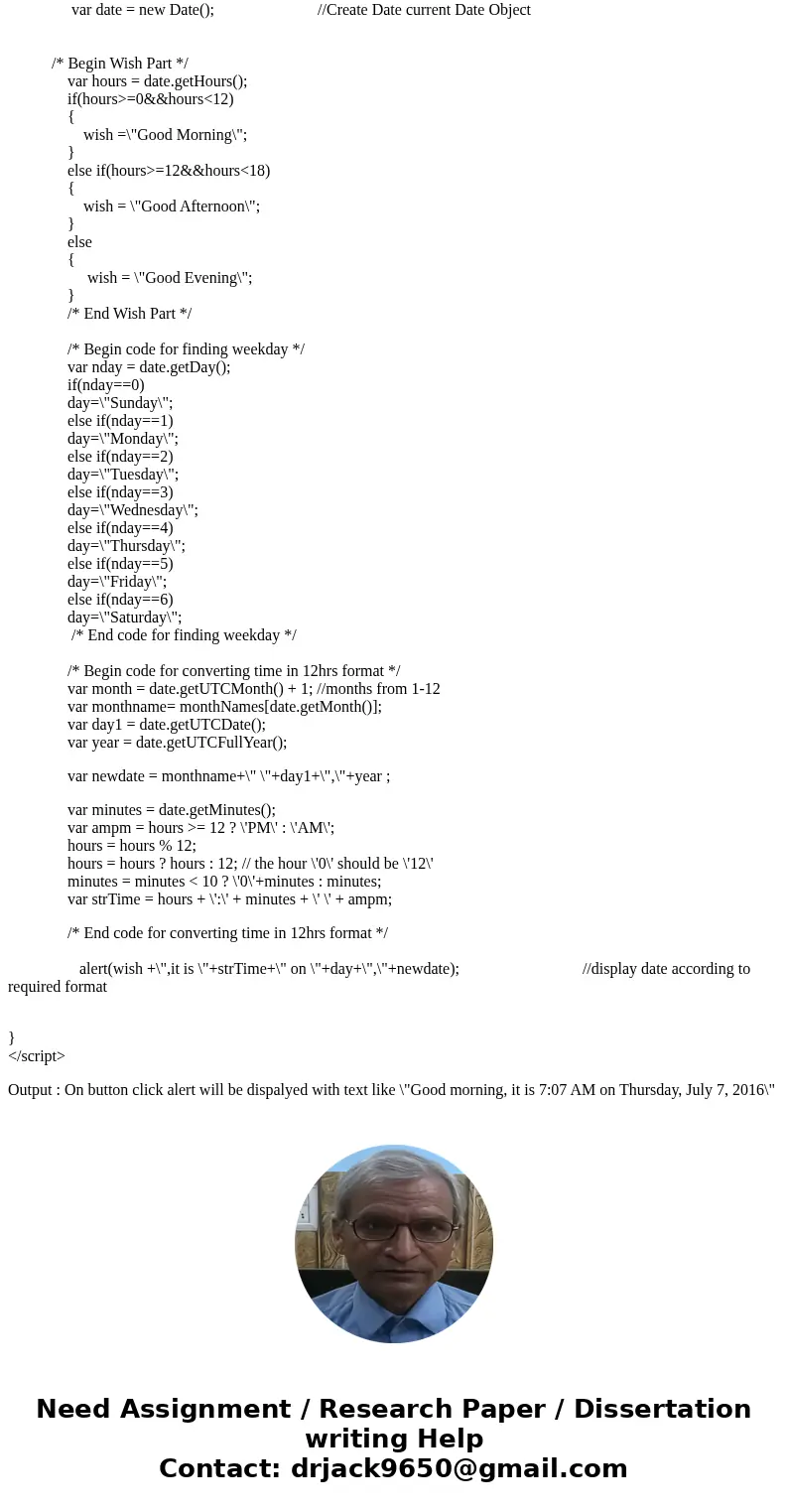 Write an html page called jsTimeDemo.html that contains a button that, when you click on it, it displays the current date and time in an alert box. The date and Write an html page called jsTimeDemo.html that contains a button that, when you click on it, it displays the current date and time in an alert box. The date and