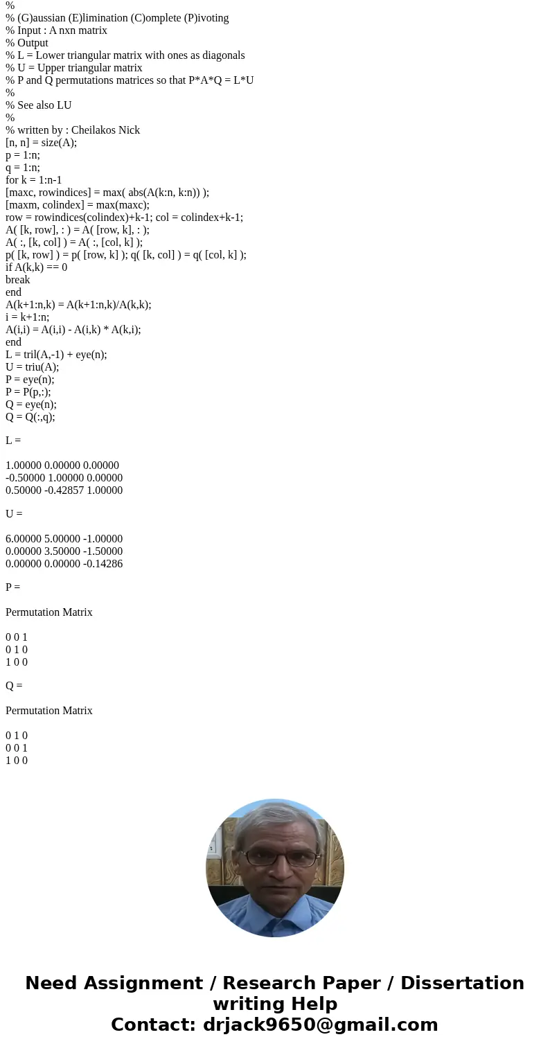 1 2 011 115 SolutionA=[1 0 3;1 -1 -3;5 -1 6]; %function [L, U, P, Q] = gecp(A) %GECP calculate Gauss elimination with complete pivoting % % (G)aussian (E)limin