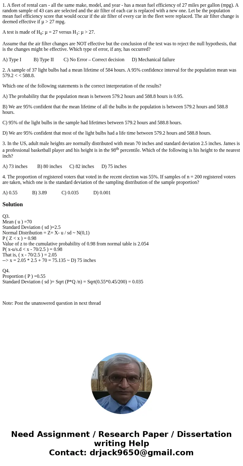 1. A fleet of rental cars - all the same make, model, and year - has a mean fuel efficiency of 27 miles per gallon (mpg). A random sample of 43 cars are selecte 1. A fleet of rental cars - all the same make, model, and year - has a mean fuel efficiency of 27 miles per gallon (mpg). A random sample of 43 cars are selecte