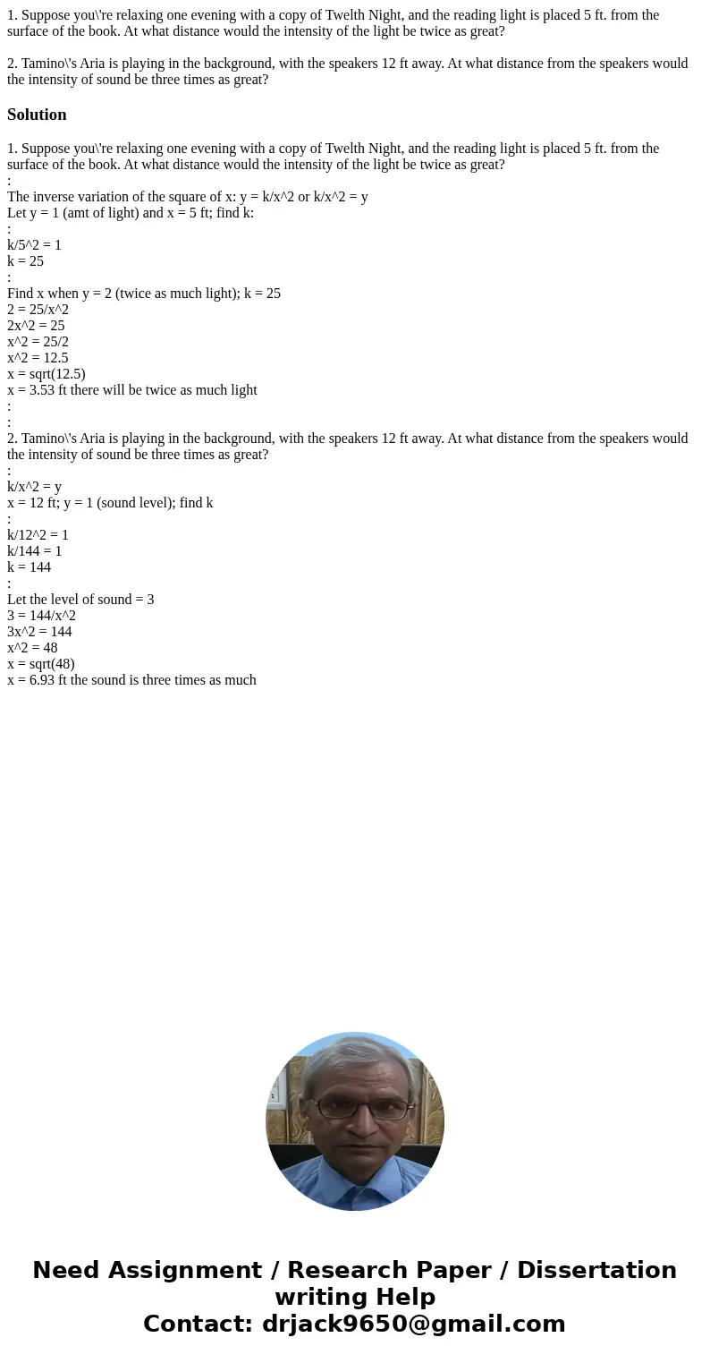 1. Suppose you\'re relaxing one evening with a copy of Twelth Night, and the reading light is placed 5 ft. from the surface of the book. At what distance would 