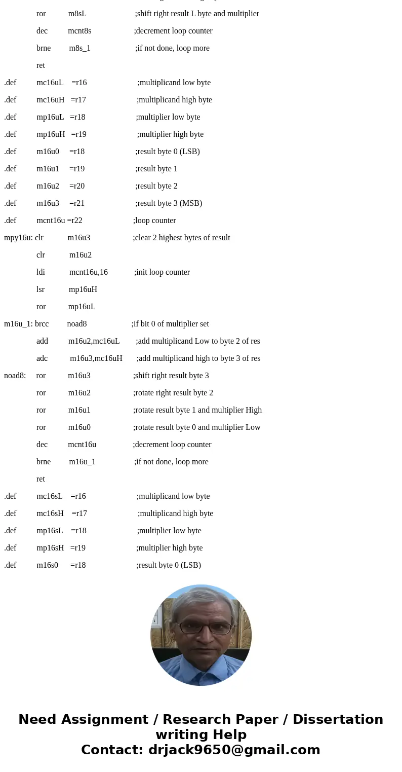 1. Write an assembly code for a subroutine implementing signed multiplication with Booth\'s algorithm. Make sure it works as expected. Compare it with your impl 1. Write an assembly code for a subroutine implementing signed multiplication with Booth\'s algorithm. Make sure it works as expected. Compare it with your impl