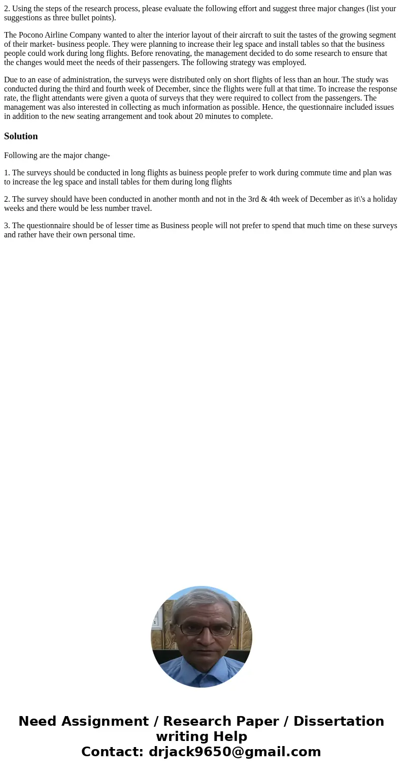 2. Using the steps of the research process, please evaluate the following effort and suggest three major changes (list your suggestions as three bullet points). 2. Using the steps of the research process, please evaluate the following effort and suggest three major changes (list your suggestions as three bullet points).