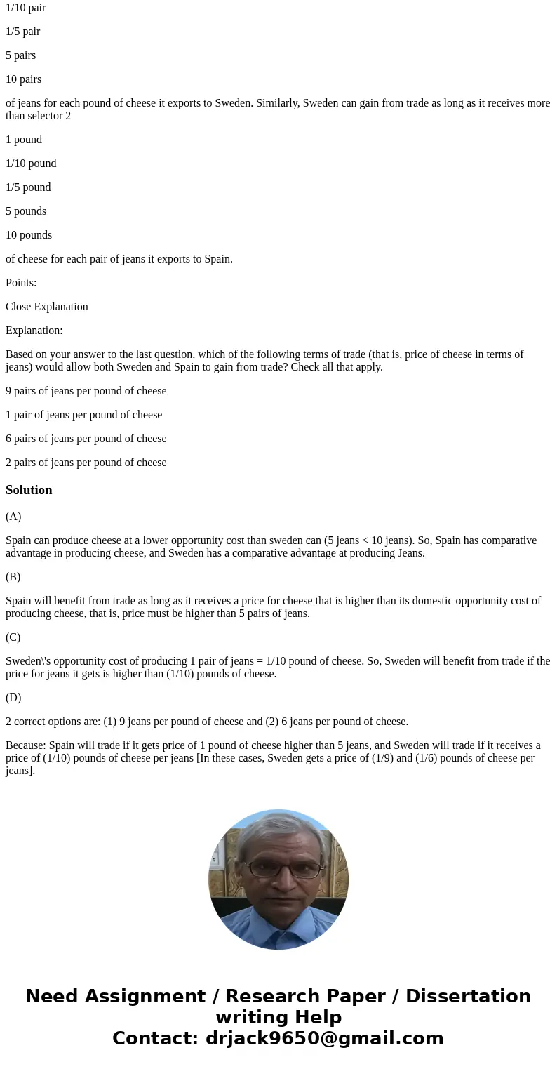 5. Terms of trade Dismiss All Please Wait . . . Please Wait... Suppose that Spain and Sweden both produce jeans and cheese. Spain\'s opportunity cost of produci 5. Terms of trade Dismiss All Please Wait . . . Please Wait... Suppose that Spain and Sweden both produce jeans and cheese. Spain\'s opportunity cost of produci