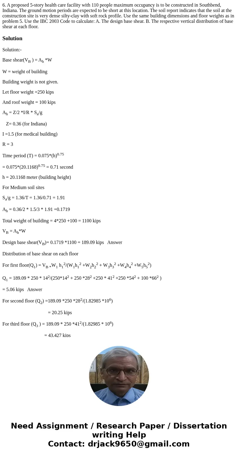 6. A proposed 5-story health care facility with 110 people maximum occupancy is to be constructed in Southbend, Indiana. The ground motion periods are expected  6. A proposed 5-story health care facility with 110 people maximum occupancy is to be constructed in Southbend, Indiana. The ground motion periods are expected