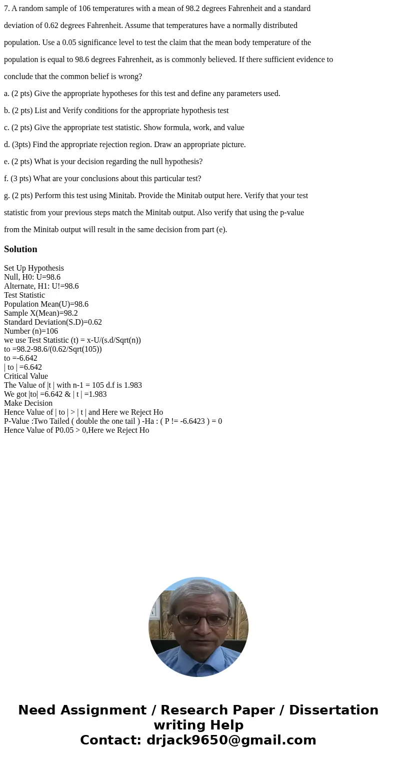 7. A random sample of 106 temperatures with a mean of 98.2 degrees Fahrenheit and a standard deviation of 0.62 degrees Fahrenheit. Assume that temperatures have
