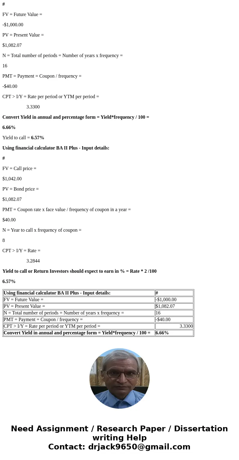 A firm\'s bonds have a maturity of 8 years with a $1,000 face value, have an 8% semiannual coupon, are callable in 4 years at $1,042, and currently sell at a pr