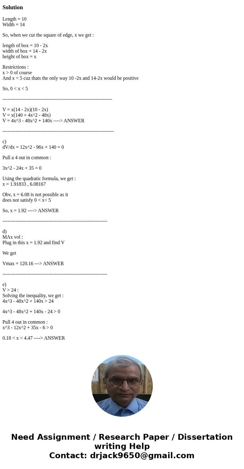 A rectangular piece of cardboard measuring 10in by 14 in is to be made into a box by cutting equal size squares from each corner and folding up the sides. Let x
