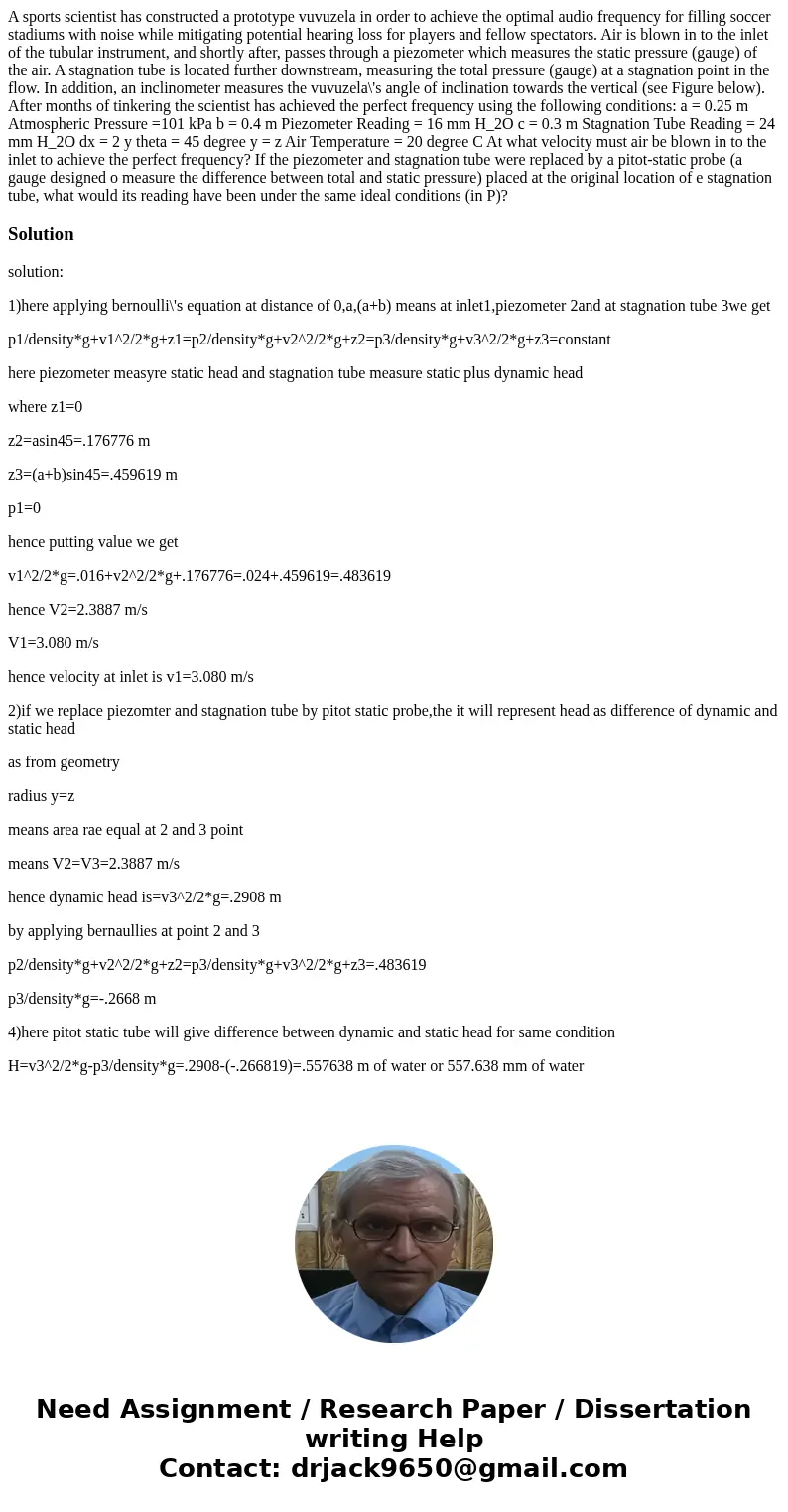  A sports scientist has constructed a prototype vuvuzela in order to achieve the optimal audio frequency for filling soccer stadiums with noise while mitigating