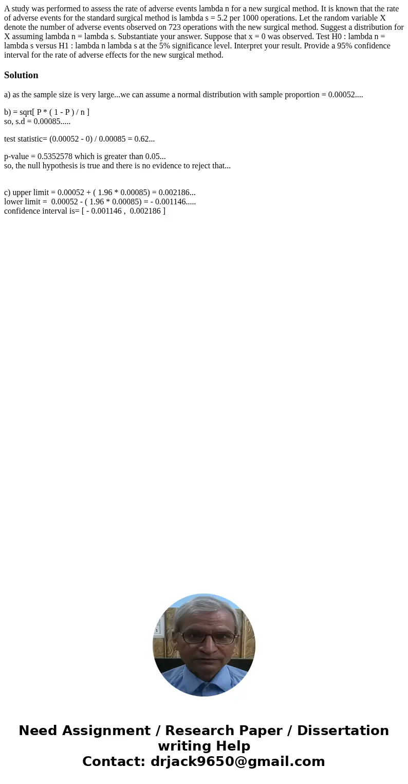 A study was performed to assess the rate of adverse events lambda n for a new surgical method. It is known that the rate of adverse events for the standard sur  A study was performed to assess the rate of adverse events lambda n for a new surgical method. It is known that the rate of adverse events for the standard sur