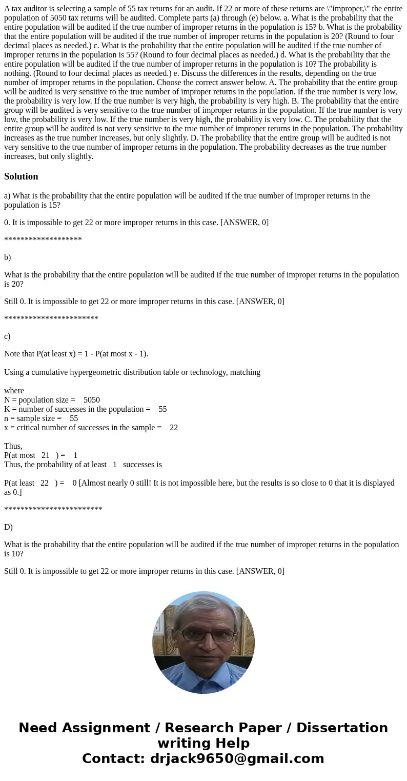 A tax auditor is selecting a sample of 55 tax returns for an audit. If 22 or more of these returns are \ A tax auditor is selecting a sample of 55 tax returns for an audit. If 22 or more of these returns are \