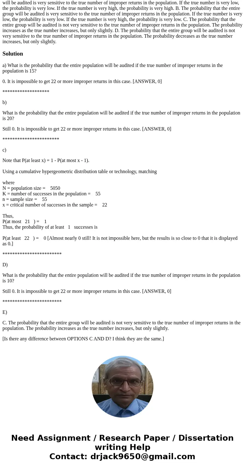 A tax auditor is selecting a sample of 55 tax returns for an audit. If 22 or more of these returns are \ A tax auditor is selecting a sample of 55 tax returns for an audit. If 22 or more of these returns are \