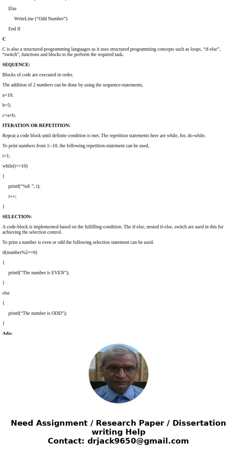 All modern programming languages implement the structured programming constructs, Provide a detailed examples from three programming languages that show structu All modern programming languages implement the structured programming constructs, Provide a detailed examples from three programming languages that show structu