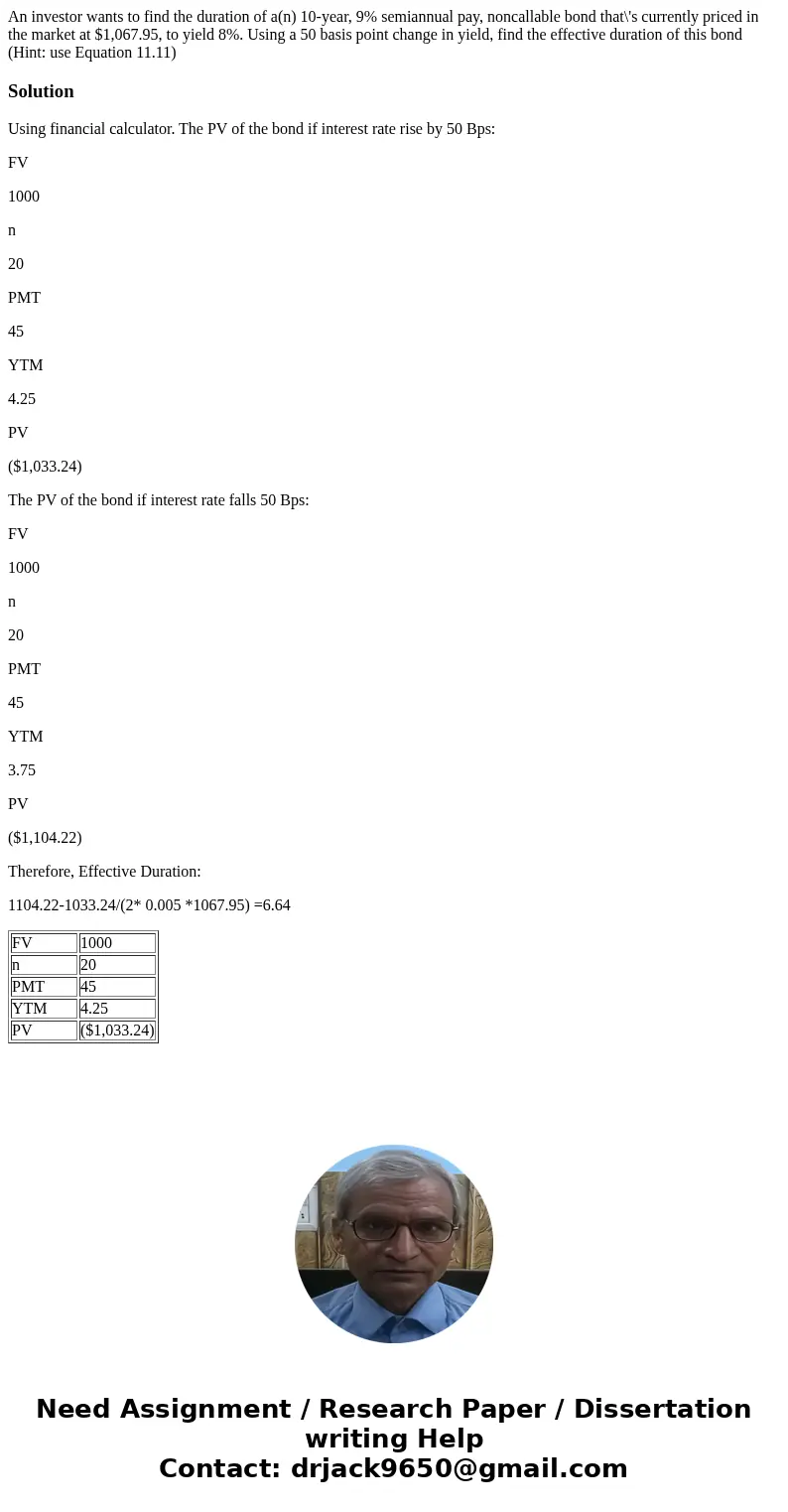 An investor wants to find the duration of a(n) 10-year, 9% semiannual pay, noncallable bond that\'s currently priced in the market at $1,067.95, to yield 8%. U  An investor wants to find the duration of a(n) 10-year, 9% semiannual pay, noncallable bond that\'s currently priced in the market at $1,067.95, to yield 8%. U