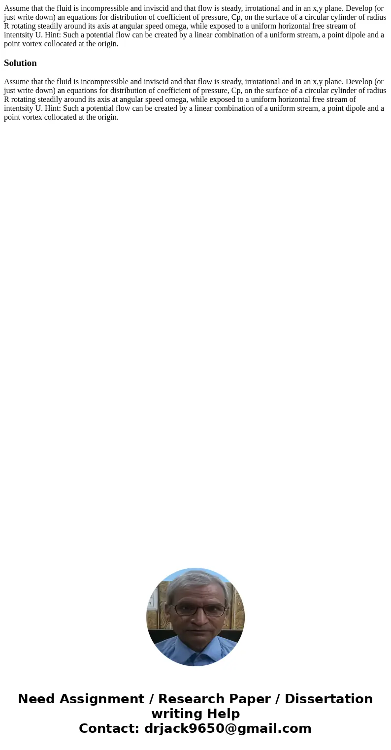 Assume that the fluid is incompressible and inviscid and that flow is steady, irrotational and in an x,y plane. Develop (or just write down) an equations for di Assume that the fluid is incompressible and inviscid and that flow is steady, irrotational and in an x,y plane. Develop (or just write down) an equations for di