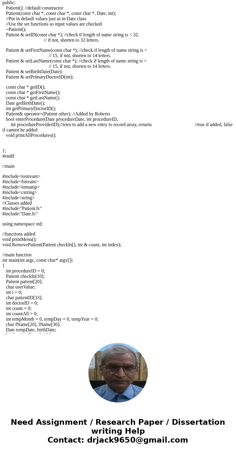 Below is my program, I just have some issues when I want to check out a patient and when I want to print a specific patient. Please help. I think there is a min Below is my program, I just have some issues when I want to check out a patient and when I want to print a specific patient. Please help. I think there is a min