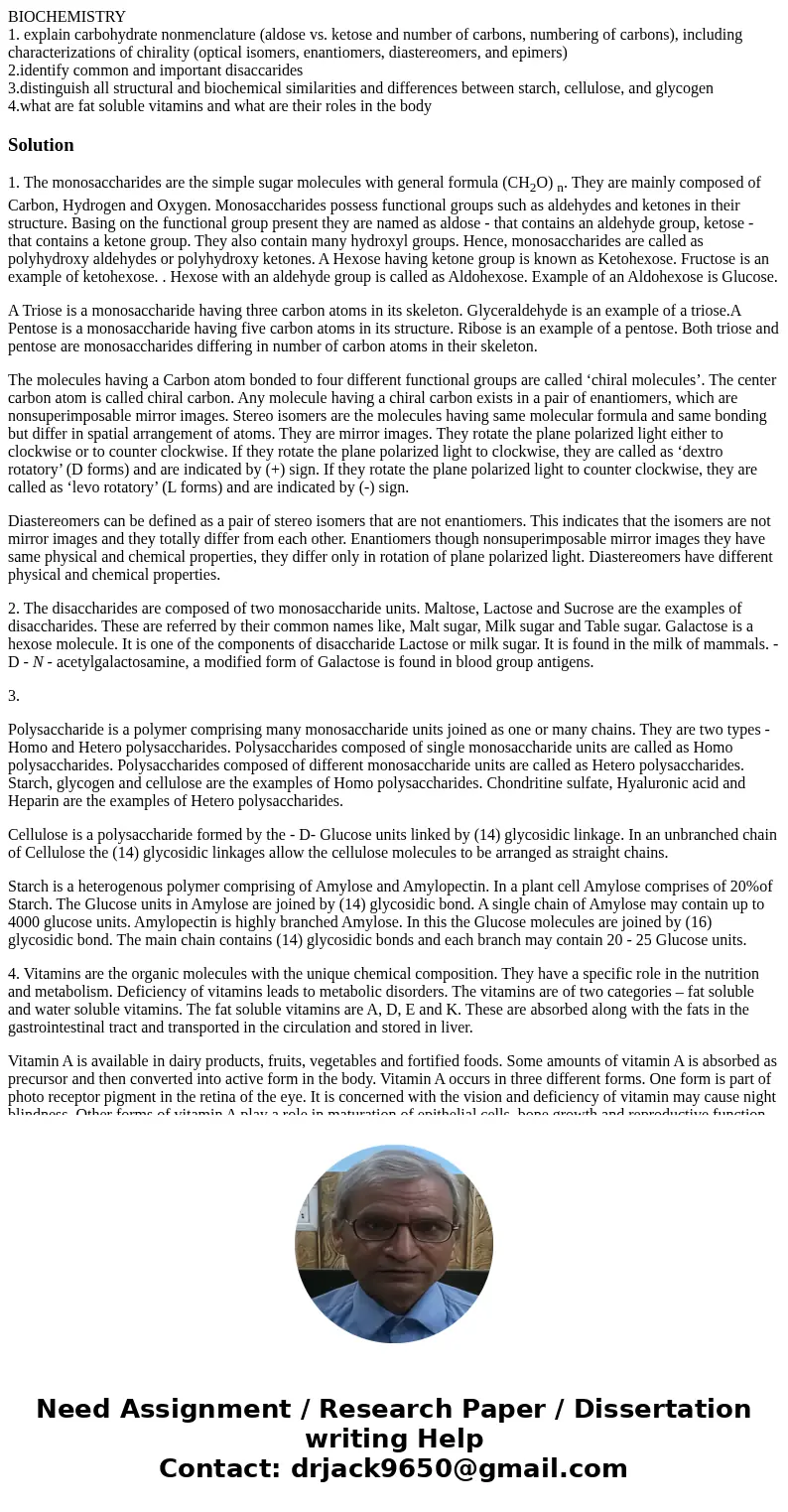 BIOCHEMISTRY 1. explain carbohydrate nonmenclature (aldose vs. ketose and number of carbons, numbering of carbons), including characterizations of chirality (op BIOCHEMISTRY 1. explain carbohydrate nonmenclature (aldose vs. ketose and number of carbons, numbering of carbons), including characterizations of chirality (op
