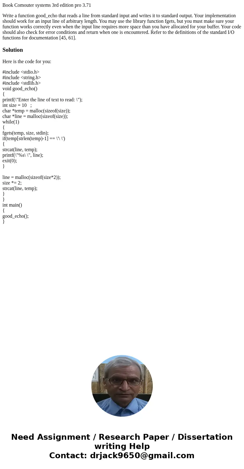 Book Comouter systems 3rd edition pro 3.71 Write a function good_echo that reads a line from standard input and writes it to standard output. Your implementatio