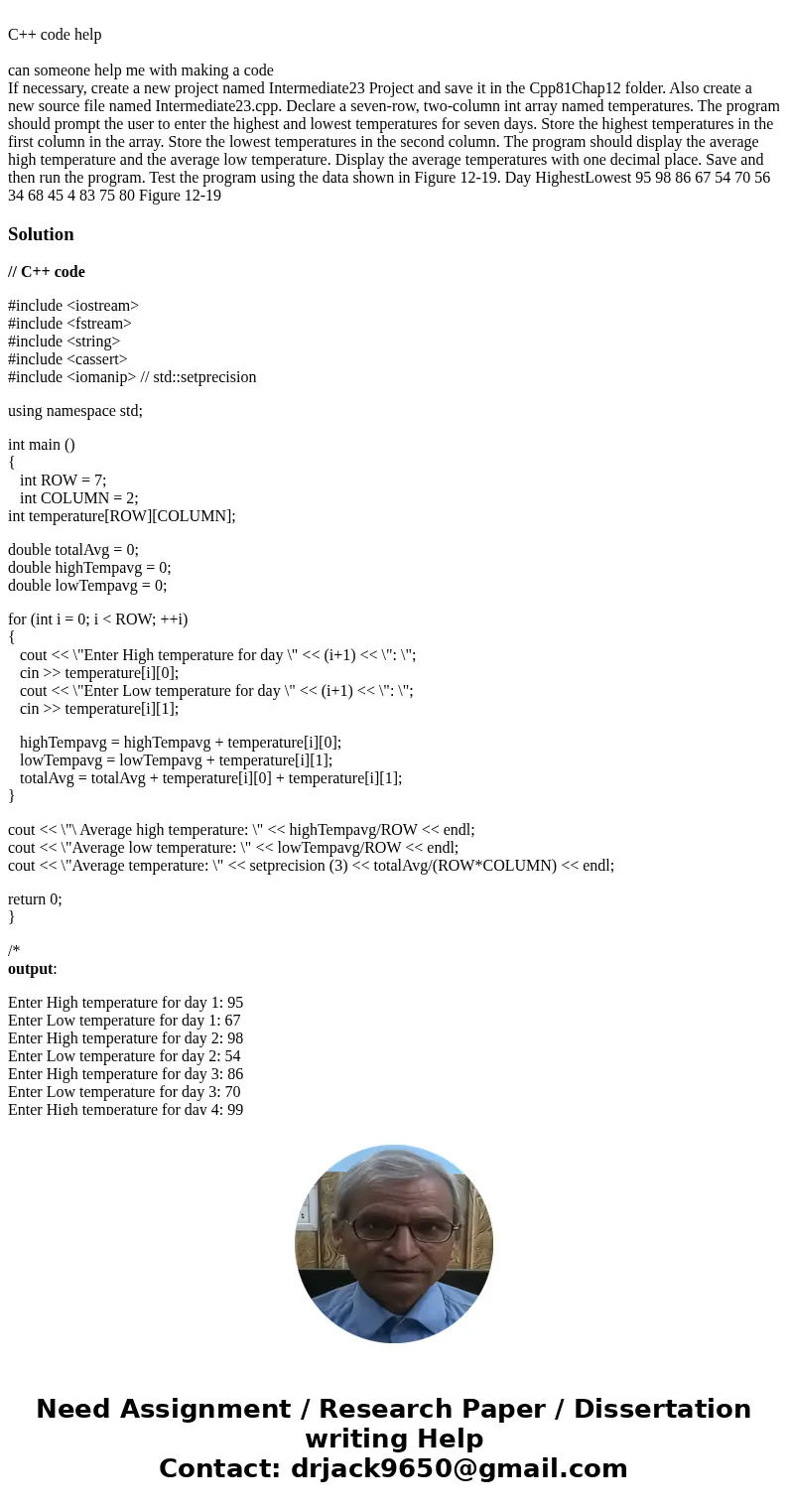 C++ code help can someone help me with making a code If necessary, create a new project named Intermediate23 Project and save it in the Cpp81Chap12 folder. Als  C++ code help can someone help me with making a code If necessary, create a new project named Intermediate23 Project and save it in the Cpp81Chap12 folder. Als
