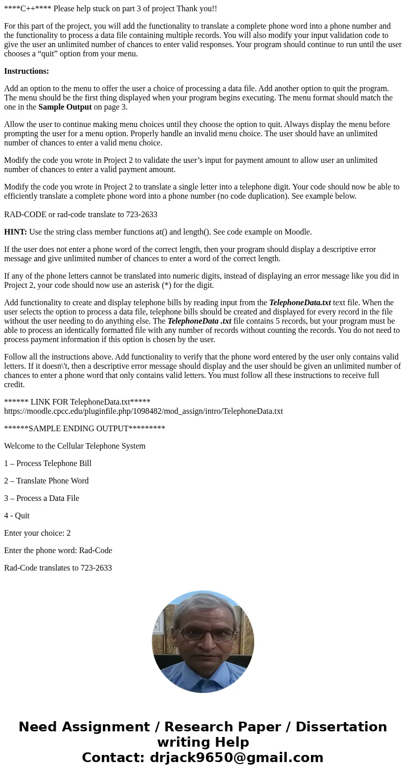 ****C++**** Please help stuck on part 3 of project Thank you!! For this part of the project, you will add the functionality to translate a complete phone word i ****C++**** Please help stuck on part 3 of project Thank you!! For this part of the project, you will add the functionality to translate a complete phone word i