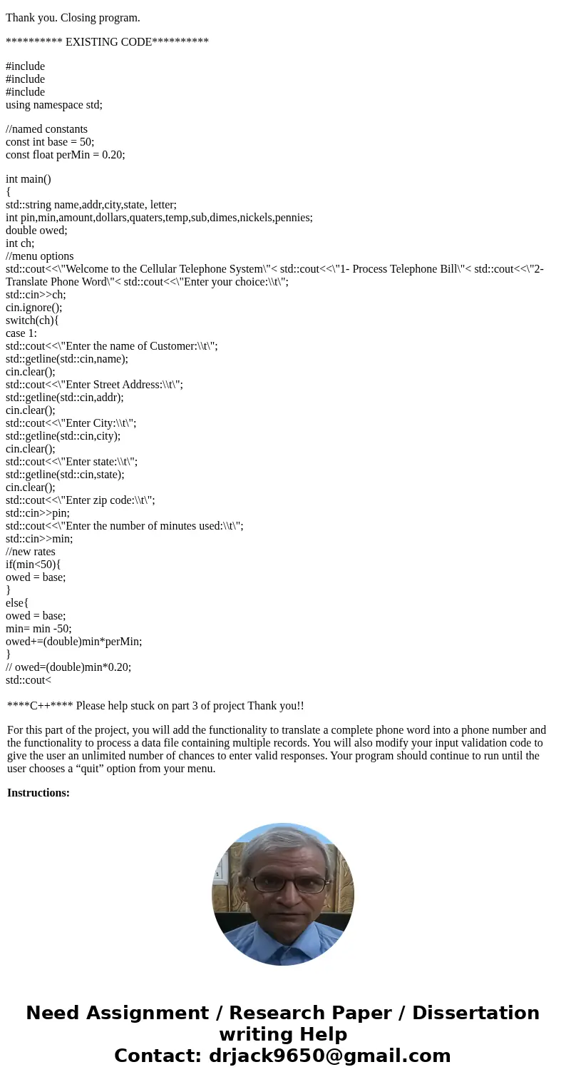 ****C++**** Please help stuck on part 3 of project Thank you!! For this part of the project, you will add the functionality to translate a complete phone word i ****C++**** Please help stuck on part 3 of project Thank you!! For this part of the project, you will add the functionality to translate a complete phone word i
