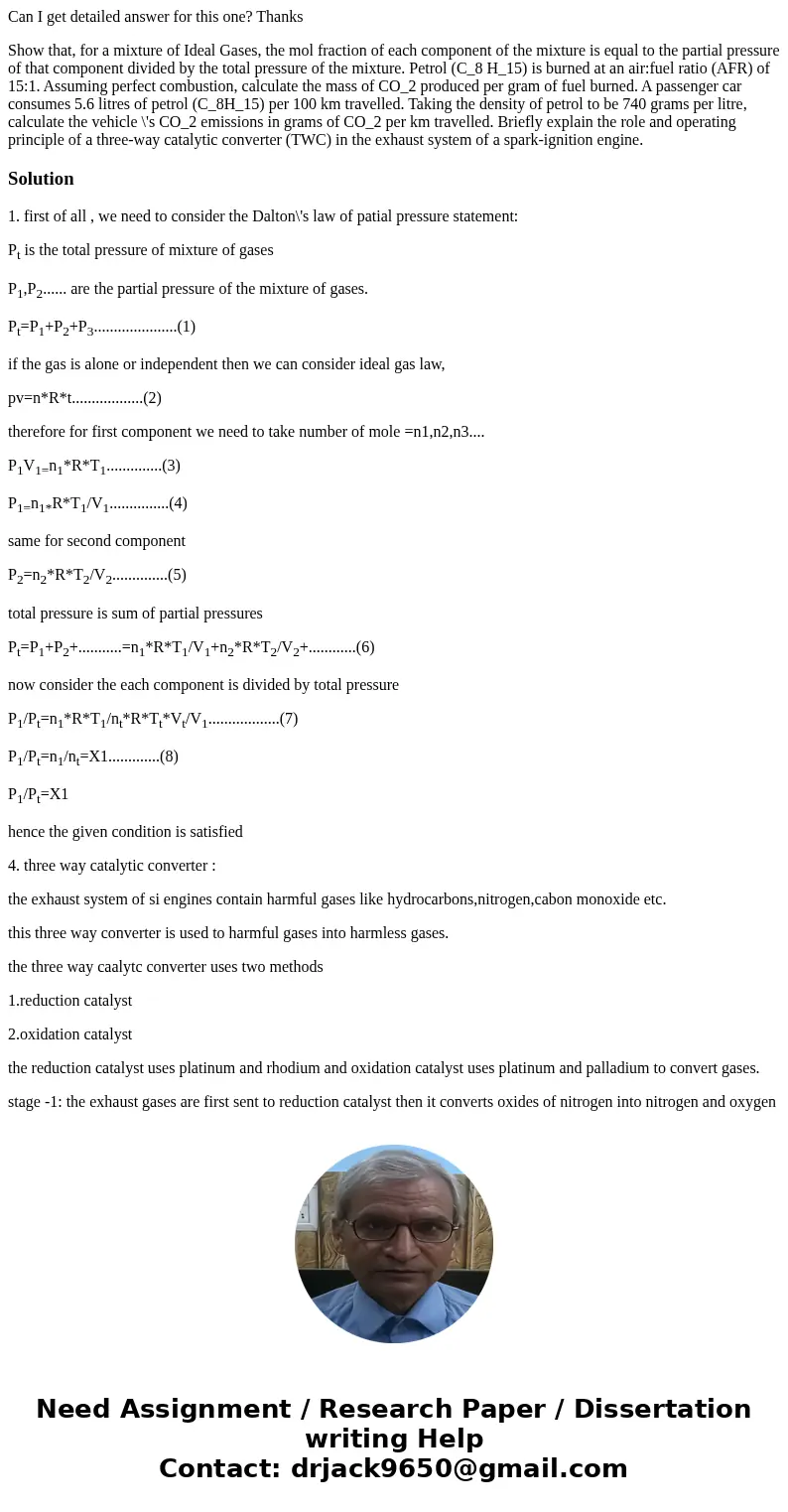 Can I get detailed answer for this one? Thanks Show that, for a mixture of Ideal Gases, the mol fraction of each component of the mixture is equal to the partia Can I get detailed answer for this one? Thanks Show that, for a mixture of Ideal Gases, the mol fraction of each component of the mixture is equal to the partia