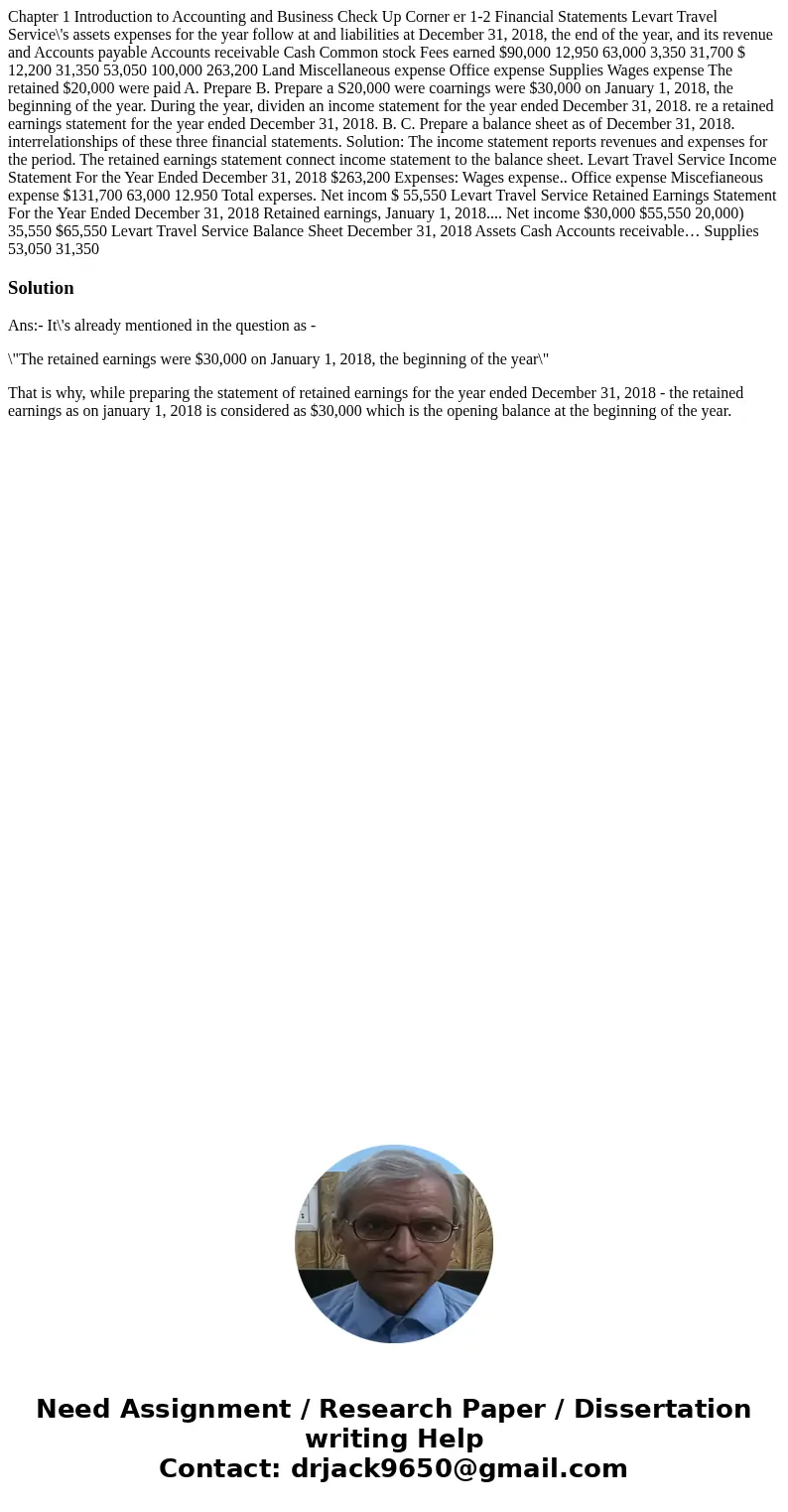 Chapter 1 Introduction to Accounting and Business Check Up Corner er 1-2 Financial Statements Levart Travel Service\'s assets expenses for the year follow at a  Chapter 1 Introduction to Accounting and Business Check Up Corner er 1-2 Financial Statements Levart Travel Service\'s assets expenses for the year follow at a