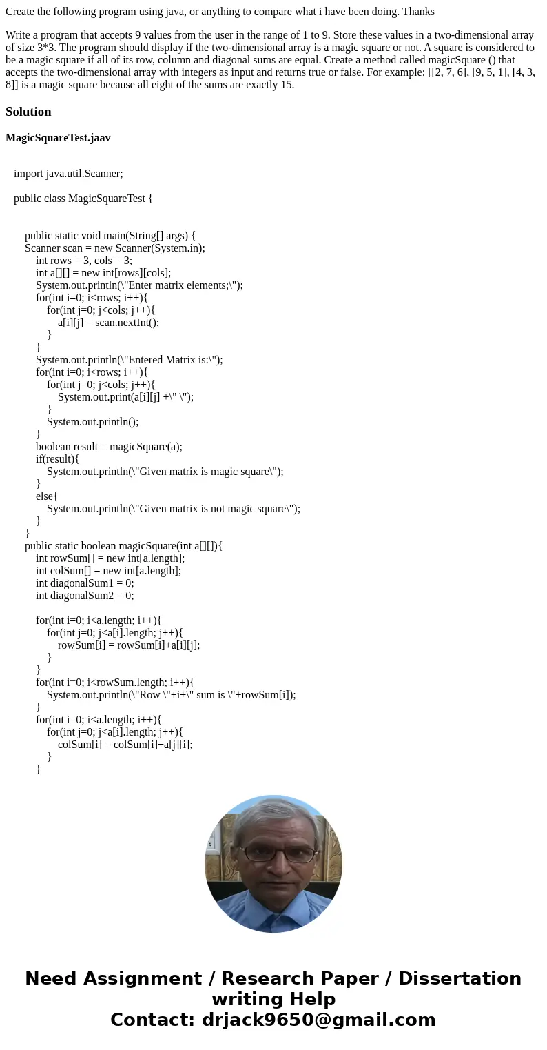 Create the following program using java, or anything to compare what i have been doing. Thanks Write a program that accepts 9 values from the user in the range  Create the following program using java, or anything to compare what i have been doing. Thanks Write a program that accepts 9 values from the user in the range