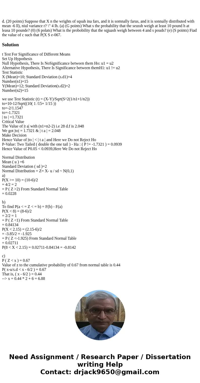 d. (20 points) Suppose that X n the wrights of sqsuh ina fars, and it is somnally farus, and it is sonnally distributed with mean -6 ll), niul variance r? \  d. (20 points) Suppose that X n the wrights of sqsuh ina fars, and it is somnally farus, and it is sonnally distributed with mean -6 ll), niul variance r? \
