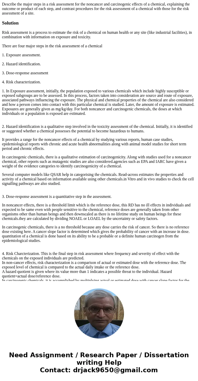 Describe the major steps in a risk assessment for the noncancer and carcinogenic effects of a chemical, explaining the outcome or product of each step, and cont Describe the major steps in a risk assessment for the noncancer and carcinogenic effects of a chemical, explaining the outcome or product of each step, and cont