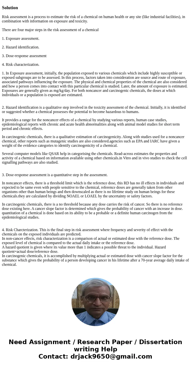 Describe the major steps in a risk assessment for the noncancer and carcinogenic effects of a chemical, explaining the outcome or product of each step, and cont Describe the major steps in a risk assessment for the noncancer and carcinogenic effects of a chemical, explaining the outcome or product of each step, and cont