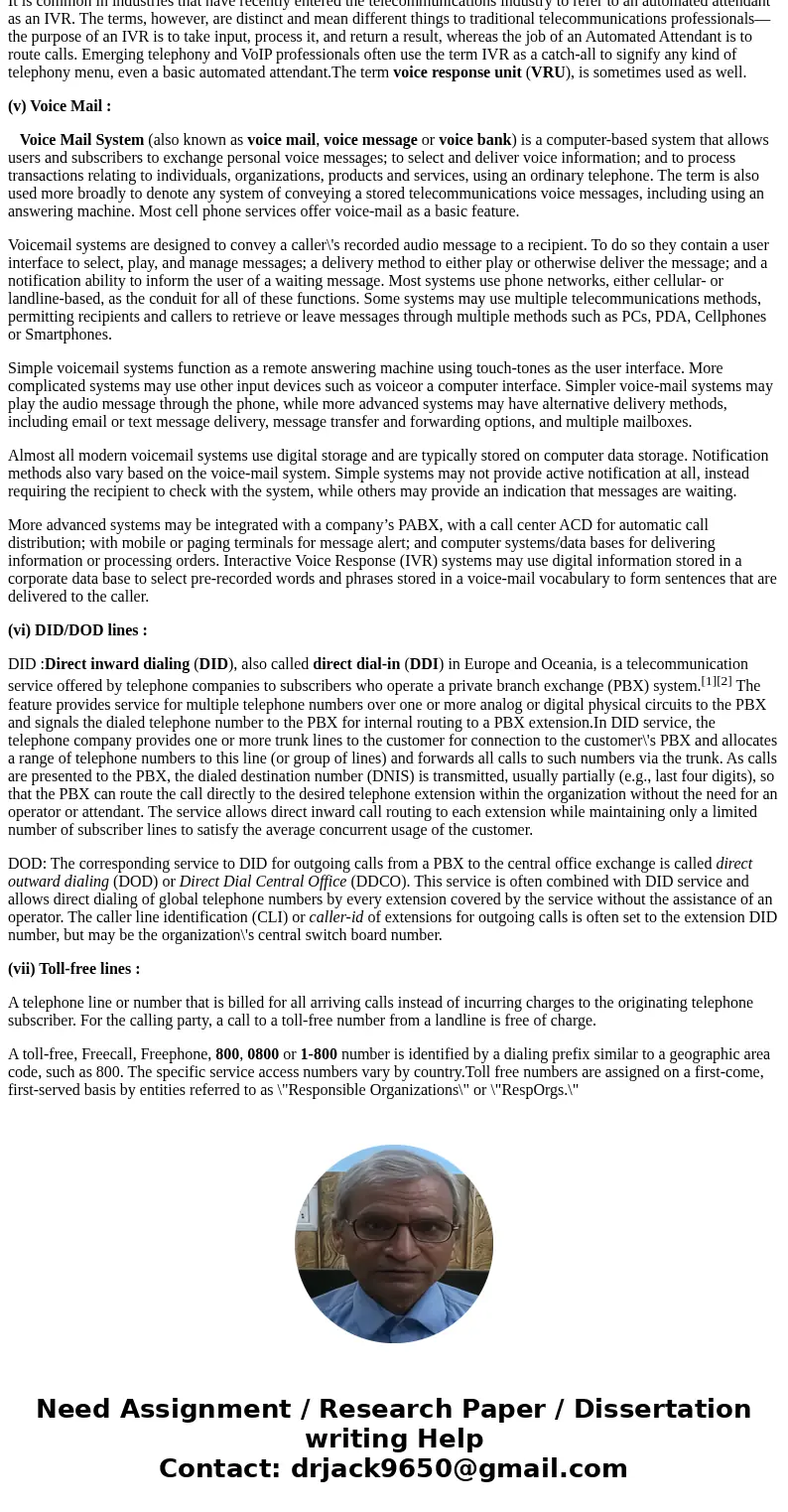 Discuss the following telecommunication applications and services: Caller ID, Automatic Call Distribution, Automated Attendance, Interactive Voice Response Voi  Discuss the following telecommunication applications and services: Caller ID, Automatic Call Distribution, Automated Attendance, Interactive Voice Response Voi